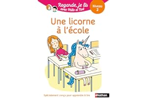 REGARDE JE LIS AVEC MILA ET NOÉ :UNE LICORNE À L'ÉCOLE