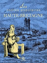 Les  contes populaires de la Haute-Bretagne