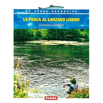 Pesca Al Lanzado Ligero (La Pesca Deportiva) Pesca Al Lanzado Ligero (La Pesca Deportiva)