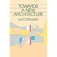 Towards a New Architecture (Dover Architecture)