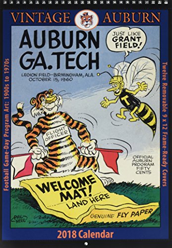 Vintage Auburn Tigers 2018 College Football Calendar: Football Game-day Program Art: 1900s to 1970s by 
