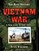 The Real History of the Vietnam War: A New Look at the Past (Real History Series) - Book by Alan Axelrod