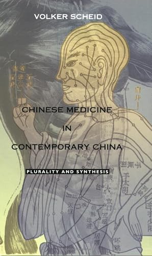 Download Chinese Medicine in Contemporary China: Plurality and Synthesis PDF