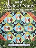 Best of Circle of Nine: 14 Favorite Quilts, One Simple Setting, Stunning Results Combining the Best of the Best-Selling Circle of Nine Series (Landauer) Over 50 Spacers & Step-by-Step Instructions by Janet Houts, Jean Ann Wright