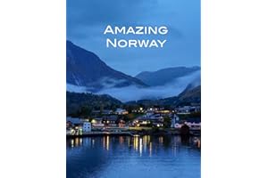 Amazing Norway: Hardcover Coffee Table Book featuring Oslo, Bergen, the Fjords, and Beyond.