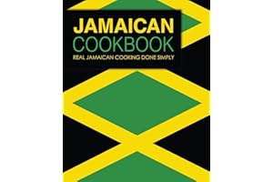 Jamaican Cookbook: Real Jamaican Cooking Done Simply