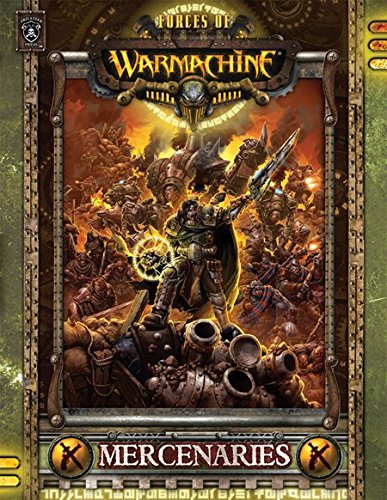 Forces of Warmachine : Mercenaries B07HYG6JZW Book Cover