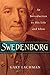 Swedenborg: An Introduction to His Life and Ideas by 