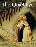 The Quiet Eye: A Way of Looking at Pictures by