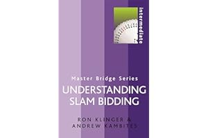 Understanding Slam Bidding (Master Bridge Series)
