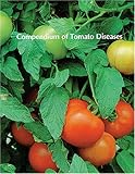 Compendium of Tomato Diseases, , 0890541205