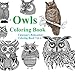 Owls Coloring Book: Relax and Unleash Your Creativity. A Coloring Book for Adults and Children (Ciparum's Relaxation Coloring Book) (Volume 4)
