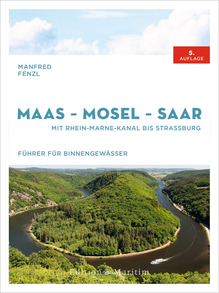 Maas Mosel Saar Mit Rhein Marne Kanal Bis Strassburg Amazon De Fenzl Manfred Bucher