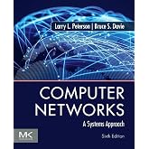 Computer Networks: A Systems Approach (The Morgan Kaufmann Series in Networking)