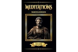 Meditations: By Roman Emperor Marcus Aurelius - Large Print - Legacy Edition - George Long Translation - Stoicism - Stoic Philosophy - Insights and Wisdom on a Life Well Lived and Thoroughly Examined