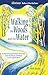 Walking the Woods and the Water: In Patrick Leigh Fermor's footsteps from the Hook of Holland to the Golden Horn by Nick Hunt