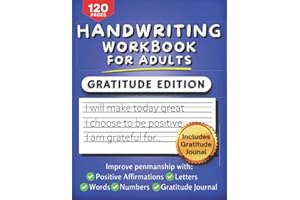 Handwriting Practice Workbook for Adults: Improve Penmanship with the Alphabet, Words, Positive Affirmations, Gratitude Log, Numbers, and More!