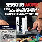Serious Work: How to Facilitate Meetings