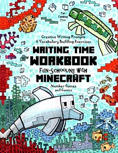 Writing Time Workbook - Creative Writing Prompts & Vocabulary Building Exercises - Number Games and Comics: Fun-Schooling with Minecraft - 3rd, 4th, ... Homeschooling Workbooks by Thinking Tree)