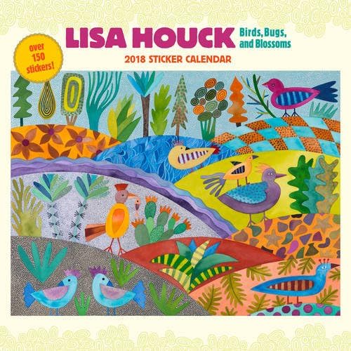 Lisa Houck's Birds, Bugs, and Blossoms 2018 Sticker Calendar