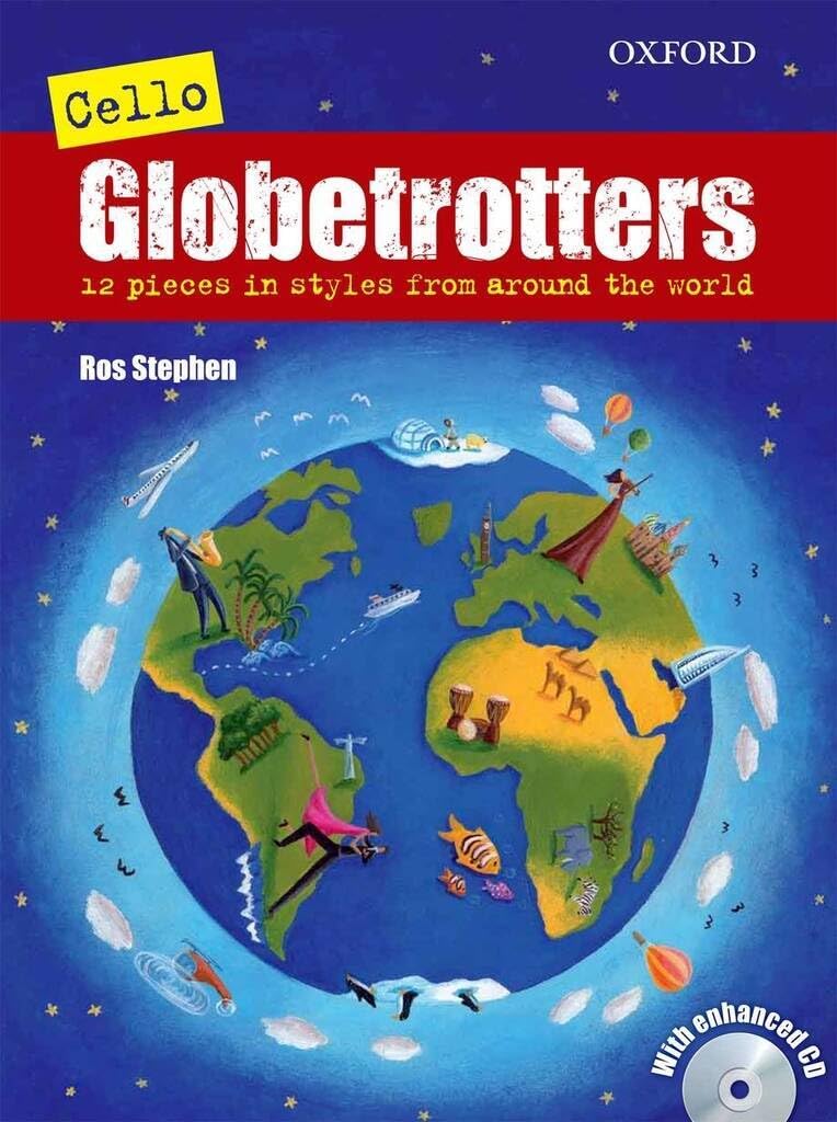 Cello Globetrotters + CD: 12 Pieces in Styles from Around the World (Globetrotters for strings)