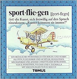 Sportfliegen Tomus Die Frohlichen Worterbucher Amazon De Pfendtner Bernhard Elgass P Thomalla Volker K Mauch Helmut Bucher