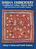 Shisha Embroidery: Traditional Indian Mirror Work With Instructions and Transfer Patterns by 