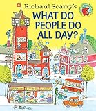Image de Richard Scarry's What Do People Do All Day? (Richard Scarry's Busy World)