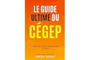 Le guide ultime du cégep: ce qu'il faut savoir avant le cégep