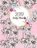 2019 Daily Planner: Pretty Daisy Flower, Daily Weekly and Monthly, Yearly Calendar Planner, Daily We by 