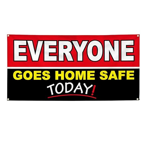 Amazon Com Vinyl Banner Sign Everyone Goes Home Safe Today