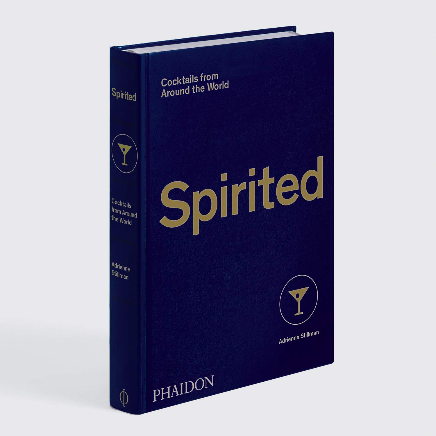 Spirited: Cocktails from Around the World (610 Recipes, 6 Continents, 60 Countries, 500 Years) Spirited: Cocktails from Around the World (610 Recipes, 6 Continents, 60 Countries, 500 Years) Spirited: Cocktails from Around the World (610 Recipes, 6 Continents, 60 Countries, 500 Years) Hardcover