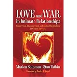 Love and War in Intimate Relationships: Connection, Disconnection, and Mutual Regulation in Couple Therapy (Norton Series on