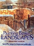 Painting Better Landscapes: Specific Ways to Improve Your Oils