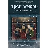 Time School: We Will Honour Them