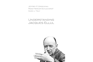 Understanding Jacques Ellul