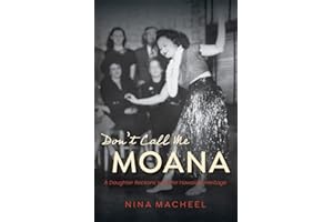 Don’t Call Me Moana: A Daughter Reckons with Her Hawaiian Heritage