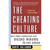 The Cheating Culture: Why More Americans Are Doing Wrong to Get Ahead
