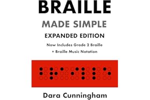 Braille Made Simple [Expanded Edition] | A Step-by-Step Manual for Sighted Learners to Learn Grade 1 and Grade 2 'Contracted 