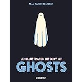 An Illustrated History of Ghosts