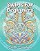 Swirls for Beginners: An Adult Coloring Book with Fun, Easy, and Relaxing Coloring Pages by 