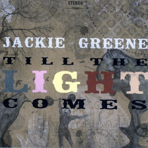 Album Art for Till The Light Comes by Jackie Greene