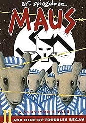 Maus II: A Survivor's Tale: And Here My Troubles Began (Pantheon Graphic Novels)