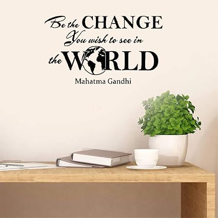 Stickers Muraux 3d Stickers Muraux Chambre Mahatma Gandhi Citation Soyez Le Changement Que Vous Souhaitez Voir Dans L Affiche Mondiale Inspirational Amazon Fr Bricolage