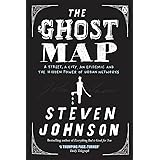 The Ghost Map: A Street, an Epidemic and the Hidden Power of Urban Networks.