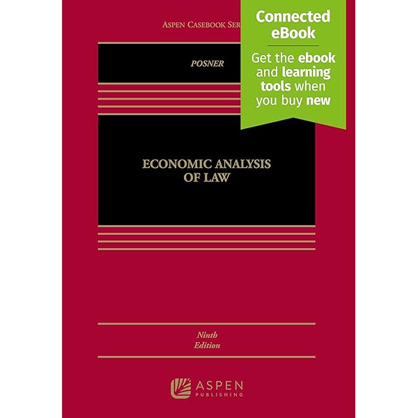 Economic Analysis of Law (Aspen Casebooks) Posner， Richard A. Economic Analysis of Law (Aspen Casebook Series) - Kindle