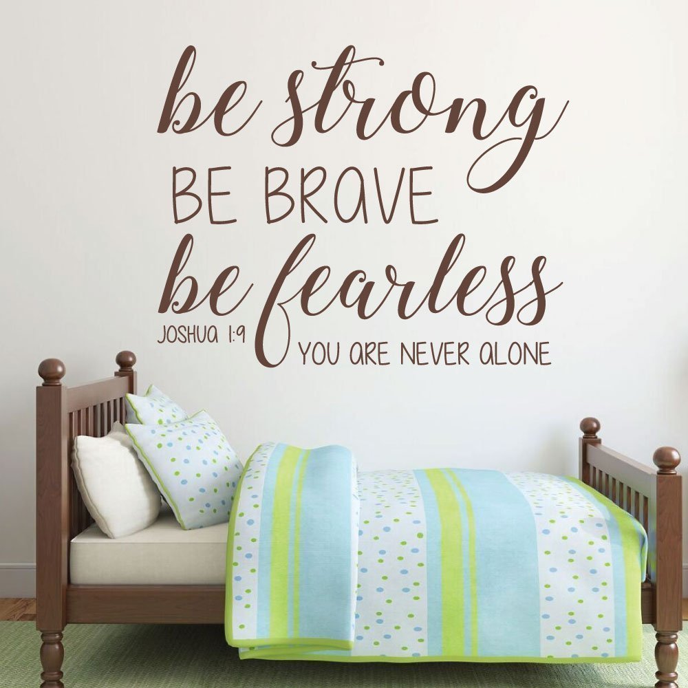 Bible Verse Wall Decal Joshua 19 Be Strong Be Brave Be