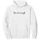 Dear Person Behind Me You Are Enough Pullover Hoodie
