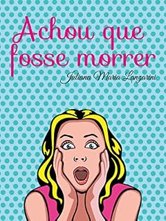 Livro Achou que fosse morrer