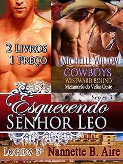 Livro Esquecendo Senhor Leo - Untamable Armadilha Senhor Trevor Seduced: O Untamable Senhor Series of Regency Seduction, Livro 3 e Cowboys Westward Bound, Shapeshifter Cowboys